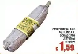Top Supermercati Salame Aquilano P.S. Schiacciato offerta