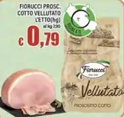 Top Supermercati Fiorucci prosciutto cotto vellutato offerta