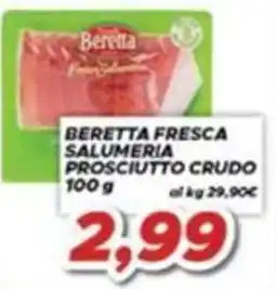 MA Supermercati Beretta fresca salumeria prosciutto crudo offerta