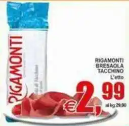 Pewex Rigamonti bresaola tacchino offerta