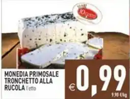 Pim Supermercati Monedia Primosale Tronchetto alla Rucola offerta