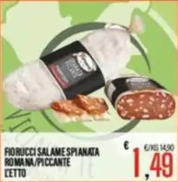 Supermercati EffePiù Fiorucci salame spianata romana/piccante offerta