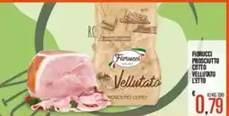 Supermercati EffePiù Fiorucci prosciutto cotto vellutato l'etto offerta