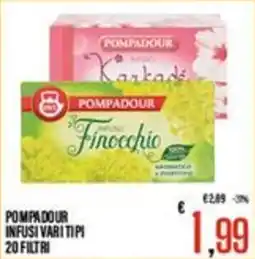 Supermercati EffePiù Pompadour infusi vari tipi offerta