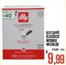 Supermercati EffePiù Illy Caffè Classico/Intenso offerta