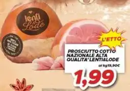 MA Supermercati Prosciutto cotto nazionale alta qualità Lenti & Lode offerta