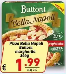 Ipercarni Pizza Bella Napoli Buitoni margherita offerta
