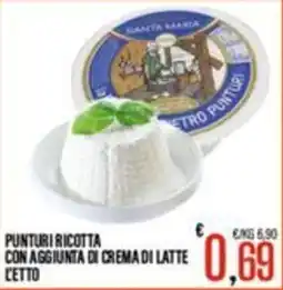 Supermercati EffePiù Punturi ricotta con aggiunta di crema di latte offerta