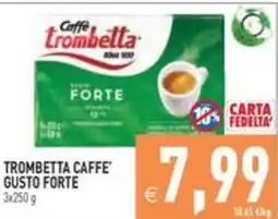 Pim Supermercati Caffè Trombetta Gusto Forte offerta