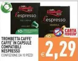 Pim Supermercati Trombetta Caffè' Caffè' in capsule compatibili Nespresso offerta