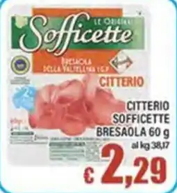 Top Supermercati Citterio Sofficette Bresaola offerta