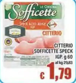 Top Supermercati Sofficette Speck Alto Adige IGP Citterio offerta