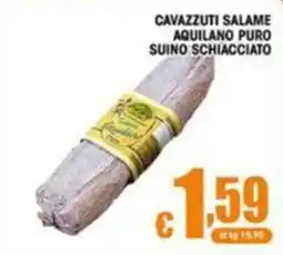 Sacoph Cavazzuti salame aquilano puro suino schiacciato offerta