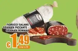 Sacoph Fiorucci salame spianata piccante - spianata romana offerta