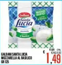 Supermercati EffePiù Galbani Santa Lucia Mozzarella al Basilico offerta