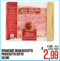 Supermercati EffePiù Rovagnati gran biscotto prosciutto cotto offerta
