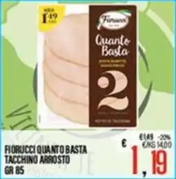 Supermercati EffePiù Fiorucci quanto basta tacchino arrosto offerta