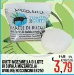 Supermercati EffePiù Guilti mozzarella di latte di bufala offerta