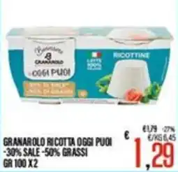 Supermercati EffePiù Granarolo Ricotta Oggi Puoi offerta