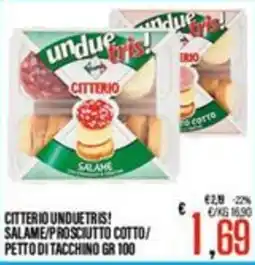Supermercati EffePiù Citterio Undue Tris! Salame offerta