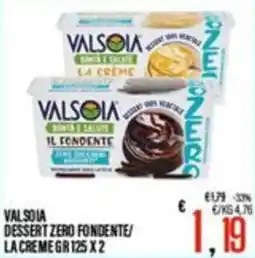 Supermercati EffePiù Valsolia dessert zero fondente/la crème offerta