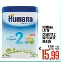 Supermercati EffePiù Humana Latte Crescita 2 offerta