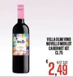 Supermercati EffePiù Villa Olmi Vino Novello Merlot Cabernet IGT offerta