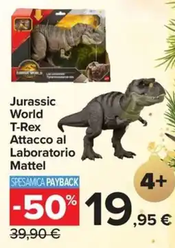 Carrefour Market Jurassic World T-Rex Attacco al Laboratorio Mattel offerta