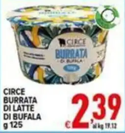 Iper Triscount Circe Burrata di latte di bufala offerta