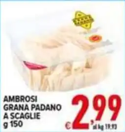 Iper Triscount Ambrosi Grana Padano a scaglie offerta