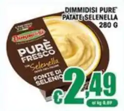 Sacoph Dimmidisi pure patate selenella offerta