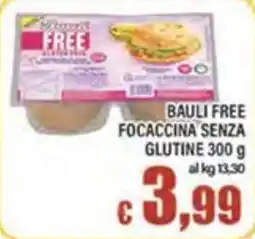 Top Supermercati Bauli Free Focaccina Senza Glutine offerta