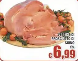 Top Supermercati Fettine di prosciutto di suino offerta