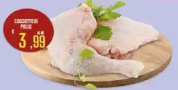 Supermercati EffePiù Coscio di pollo offerta