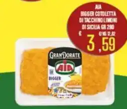 Supermercati EffePiù Aia bigger cotioletta di tacchino limone di sicilia offerta