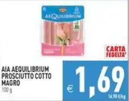 Pim Supermercati Aia Aequilibrium Prosciutto Cotto Magro offerta