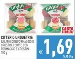 Pim Supermercati Citterio unduetris salame con formaggio e crostini / cotto con formaggio e crostini offerta