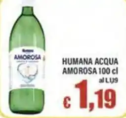 Top Supermercati Humana acqua amorosa offerta