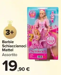 Carrefour Market Barbie Schiaccianoci Mattel offerta
