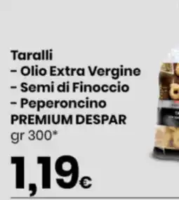 Despar Taralli Premium Despar offerta