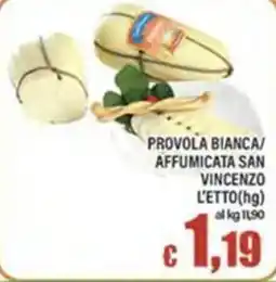 Top Supermercati ProvolA Bianca Affumicata San Vincenzo offerta