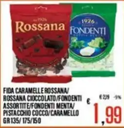 Supermercati EffePiù Fida caramelle rossana/rossana cioccolato/fondenti offerta