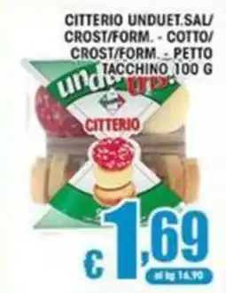 Sacoph Citterio unduet sal crost/form. - cotto/ crost/form. - petto tacchino offerta