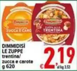 Iper Triscount Dimmidisi le zuppe trentina/zucca e carote offerta