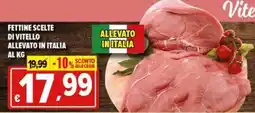 Iper Triscount Fettine scelte di vitello offerta