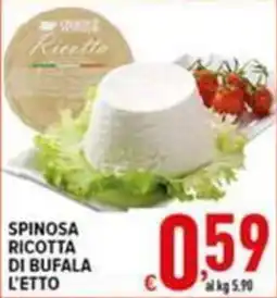 Iper Triscount Spinosa ricotta di bufala l'etto offerta