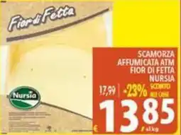 Iper Triscount Scamorza affumicata atm fior di fetta nursia offerta