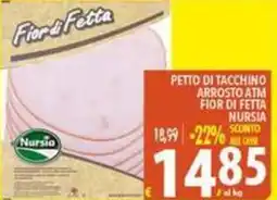 Iper Triscount Petto di tacchino arrosto atm fior di fetta nursia offerta
