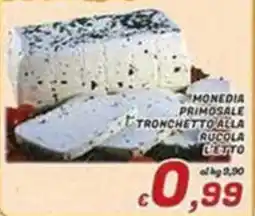 Idromarket Monedia primosale tronchetto alla rucola offerta
