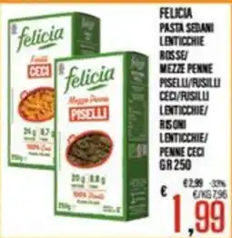 Supermercati EffePiù Felicia pasta sedani lenticchie rosse/ mezze penne piselli/rusilli ceci/rusilli lenticchie/ risoni lenticchie/ penne ceci offerta